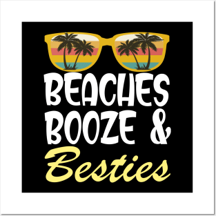 beaches Booze and Besties shirt Boys Posters and Art